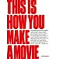 thumbnail image 1 of This is How You Make a Movie, 1 of 1