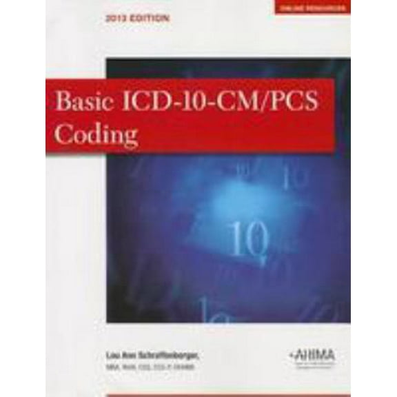 Pre-Owned Basic ICD-10-CM/PCS Coding 2013 (Paperback) 1584263687 9781584263685