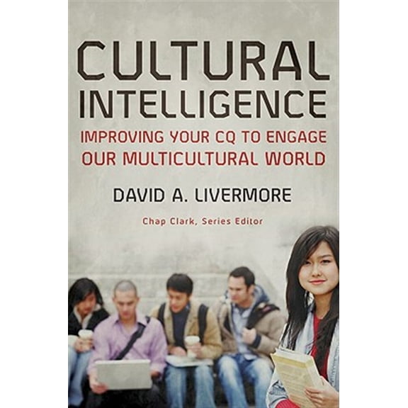 Pre-Owned Cultural Intelligence: Improving Your CQ to Engage Our Multicultural World (Youth, Family, and Culture) Paperback