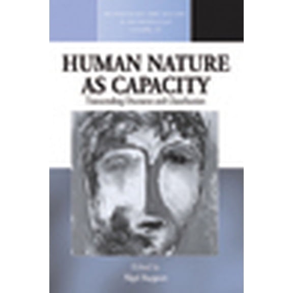 Methodology & History in Anthropolog Human Nature as Capacity: Transcending Discourse and Classification, Book 20, (Hardcover)