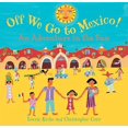 thumbnail image 2 of Off We Go to Mexico!: An Adventure in the Sun, 2 of 2