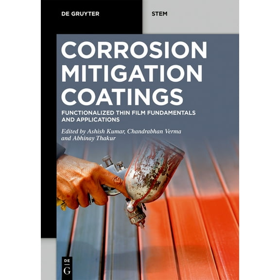 de Gruyter Stem Corrosion Mitigation Coatings: Functionalized Thin Film Fundamentals and Applications, (Paperback)