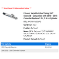 thumbnail image 2 of Exhaust Variable Valve Timing VVT Solenoid - Compatible with 2010 - 2015 Chevy Equinox 2.0L, 2.4L 4-Cylinder 2011 2012 2013 2014, 2 of 2