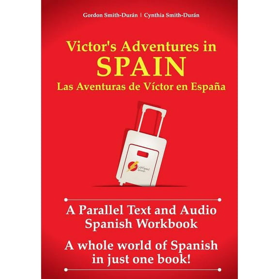 Victor's Adventures in Spain: Las Aventuras de VÃ­ctor en EspaÃ±a, (Paperback)