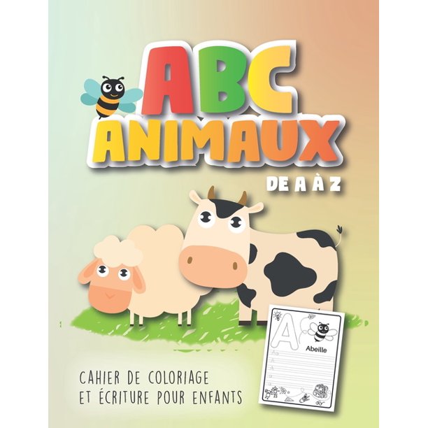 Abc Animaux Apprendre Et Pratiquer L Alphabet En S Amusant Tracer Et Colorier Les Animaux De A A Z Cahier D Ecriture Et Coloriage Pour Maternelle Et Debutant Paperback Walmart Com
