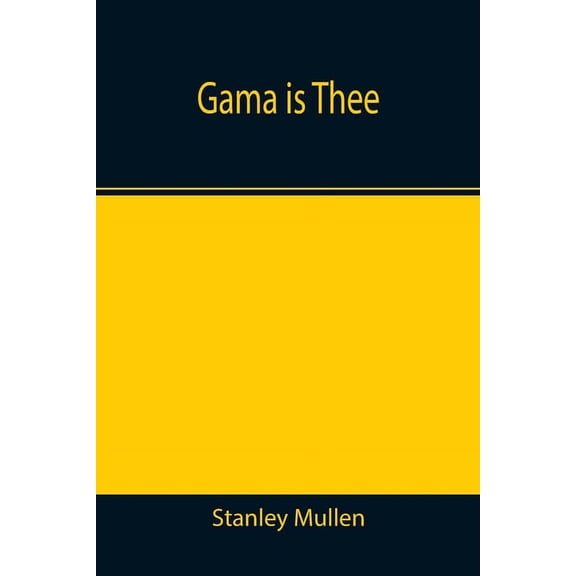 Gama Is Thee, (Paperback)