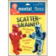 thumbnail image 2 of Mental Floss: Scatterbrained, 2 of 2