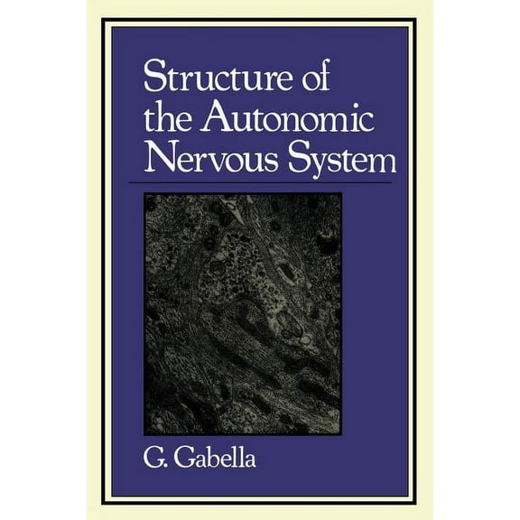 Structure of the Autonomic Nervous System, (Paperback)