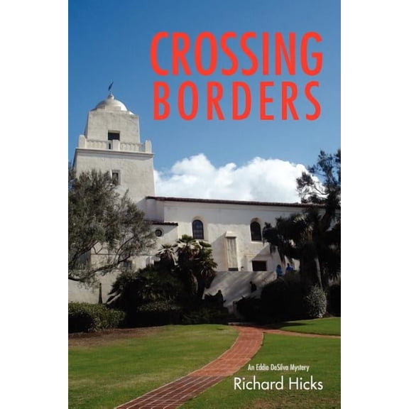 Crossing Borders : An Eddie Desilva Mystery