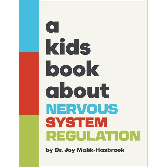 Kids Book A Kids Book about Nervous System Regulation, (Hardcover)