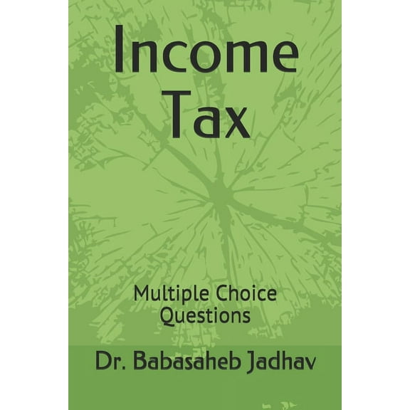 Income Tax: Multiple Choice Questions (Paperback)