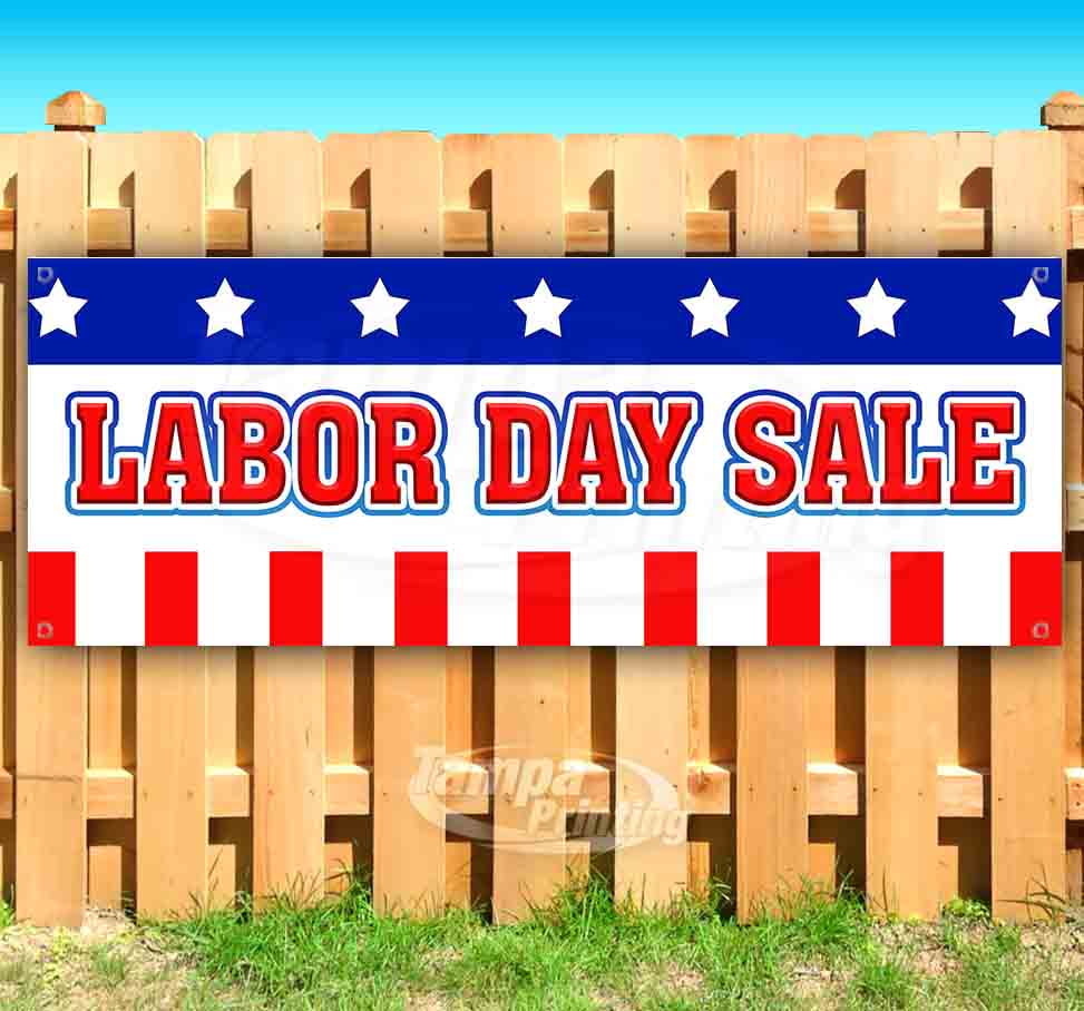 LABOR DAY SALE 13 oz heavy duty vinyl banner sign with metal grommets