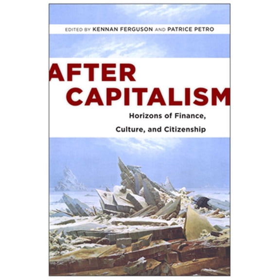 Pre-Owned New Directions in International Studies: After Capitalism : Horizons of Finance, Culture, and Citizenship (Paperback)