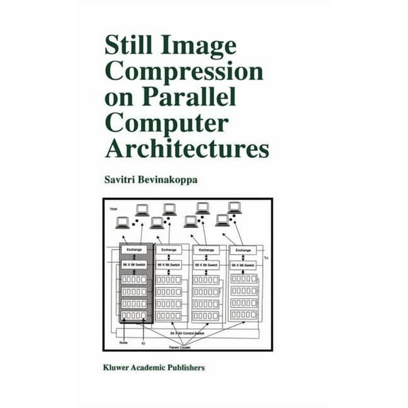 The Springer International Engineering a Still Image Compression on Parallel Computer Architectures, Book 475, (Hardcover)