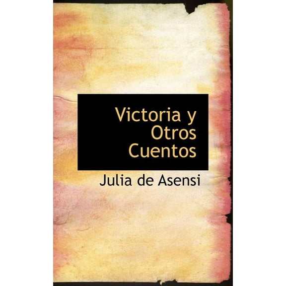 Victoria y Otros Cuentos (Hardcover)