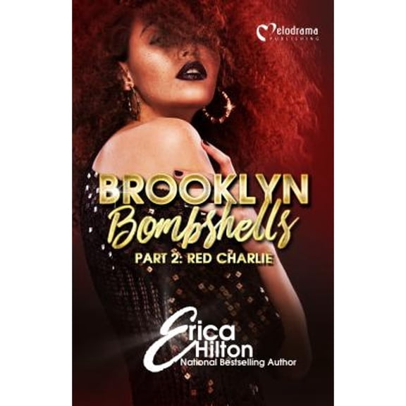 Pre-Owned Brooklyn Bombshells - Part 2: Red Charlie (Paperback) by Erica Hilton