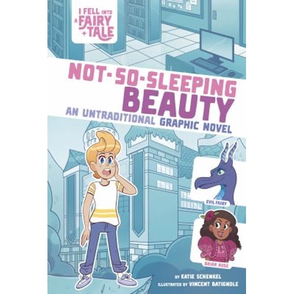 Pre-Owned I Fell Into a Fairy Tale Not-So-Sleeping Beauty: An Untraditional Graphic Novel, (Hardcover)
