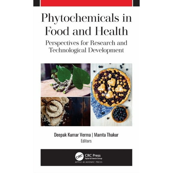 Phytochemicals in Food and Health: Perspectives for Research and Technological Development, (Hardcover)