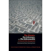 The Known, the Unknown, and the Unknowable in Financial Risk Management (Hardcover)