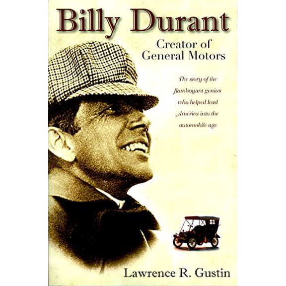 Pre-Owned Billy Durant: Creator of General Motors, (Paperback)