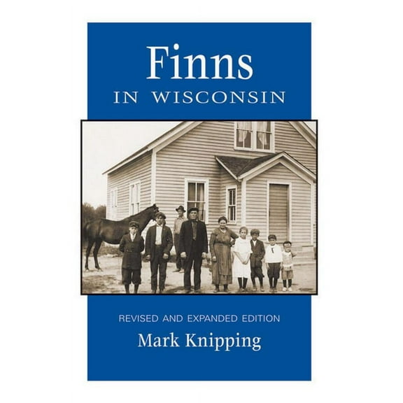 People of Wisconsin: Finns in Wisconsin (Paperback)