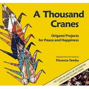 A Thousand Cranes: Origami Projects for Peace and Happiness, Used [Paperback]