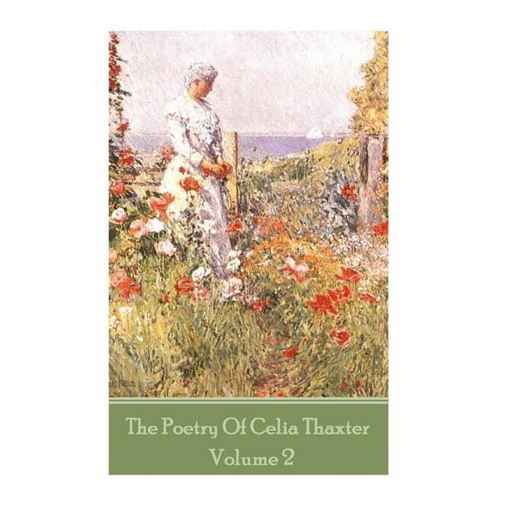The Poetry of Celia Thaxter - Volume II (Paperback) by Ceila Thaxter
