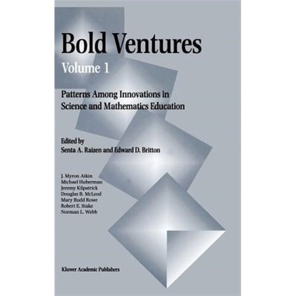 Pre-Owned Bold Adventures; Ebrary Collection: Bold Ventures - Volume 1: Patterns Among Innovations in Science and Mathematics Education (Hardcover)