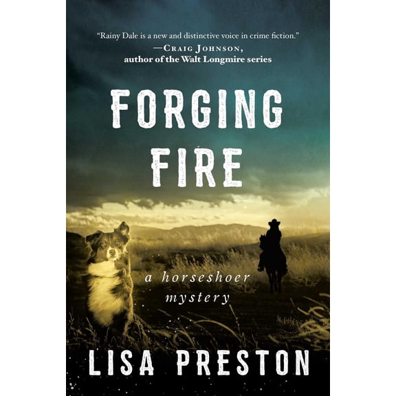 Forging Fire : A Horseshoer Mystery