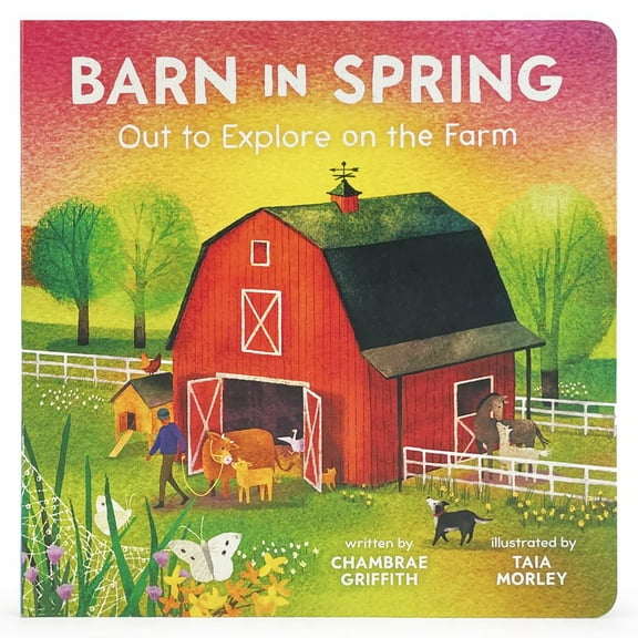 Barn in Spring: Out to Explore on the Farm (Board Book)