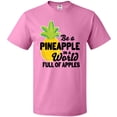 thumbnail image 3 of Inktastic Be a Pineapple In a World Full of Apples T-Shirt, 3 of 5