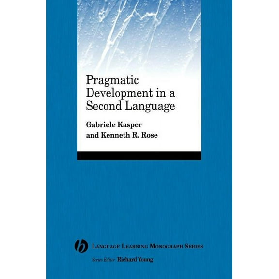 Language Learning Monograph: Pragmatic Development in a Second Language (Paperback)