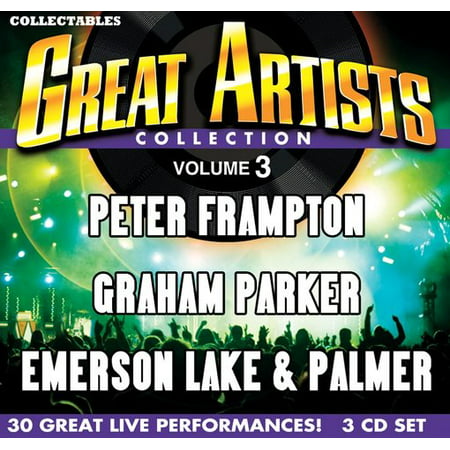 Great Artists Collection Vol.3: Peter Frampton Graham Parker & Emerson Lake & Palmer