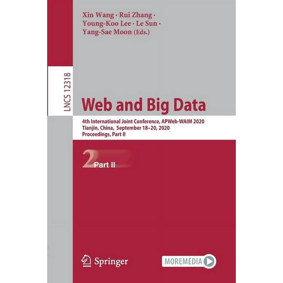 Web and Big Data: 4th International Joint Conference, Apweb-Waim 2020, Tianjin, China, September 18-20, 2020, Proceeding, (Paperback)
