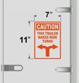 thumbnail image 4 of Caution This Trailer Makes Wide Turns Vinyl Decal Sticker - Many Colors & Sizes - Wide Turn Sign Truck Safety Markings for Dry Van and Reefer Trailers - Truck Decals & Markings (7" x 11", Orange), 4 of 8