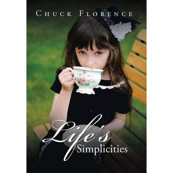 Life's Simplicities, (Hardcover)