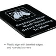 thumbnail image 3 of Employees Must Wash Hands Before Returning To Work Sign: 9"x3", Pack of 3 (5x7 Black, 5x7"), 3 of 4