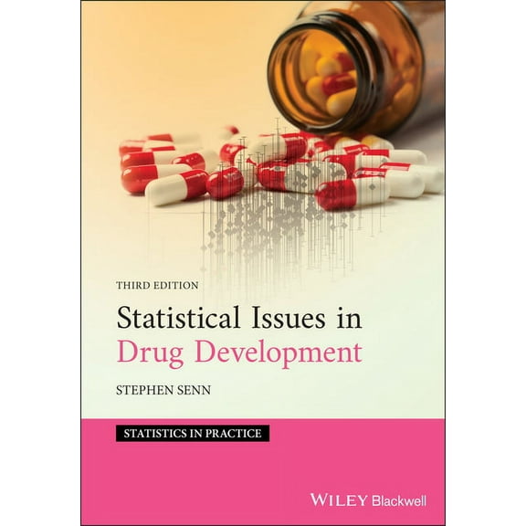 Statistics in Practice Statistical Issues in Drug Development, (Hardcover)