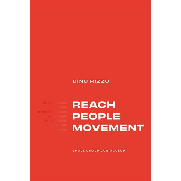 Reach People Movement: Small Group Curriculum, (Paperback)