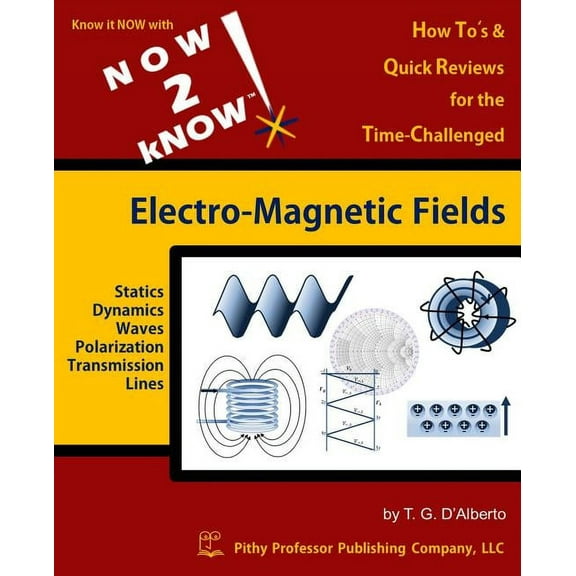 Now 2 Know Electro-Magnetic Fields