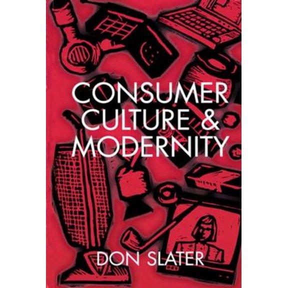 Pre-Owned Consumer Culture and Modernity (Paperback) 0745603041 9780745603049