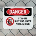 thumbnail image 4 of Stay Off Shelving Units No Climbing OSHA Danger Rigid Plastic Sign 10 Inch x 7 Inch - 10 Pack, 4 of 8