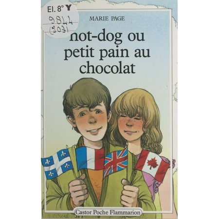 Hot-dog ou petit pain au chocolat - eBook (Best Chocolate For Pain Au Chocolat)