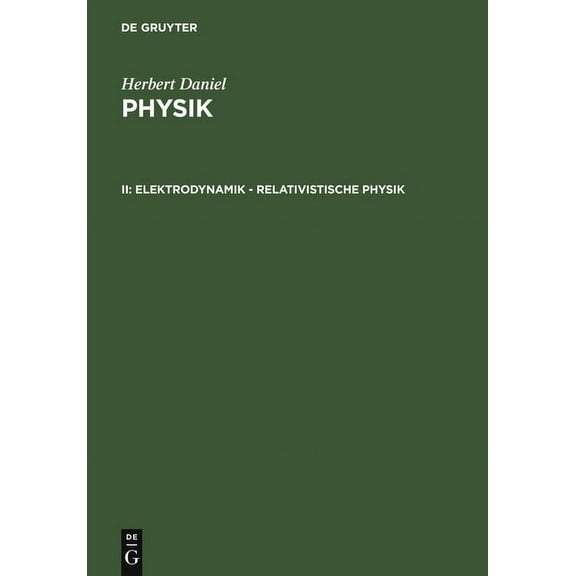 Elektrodynamik - relativistische Physik, (Hardcover)