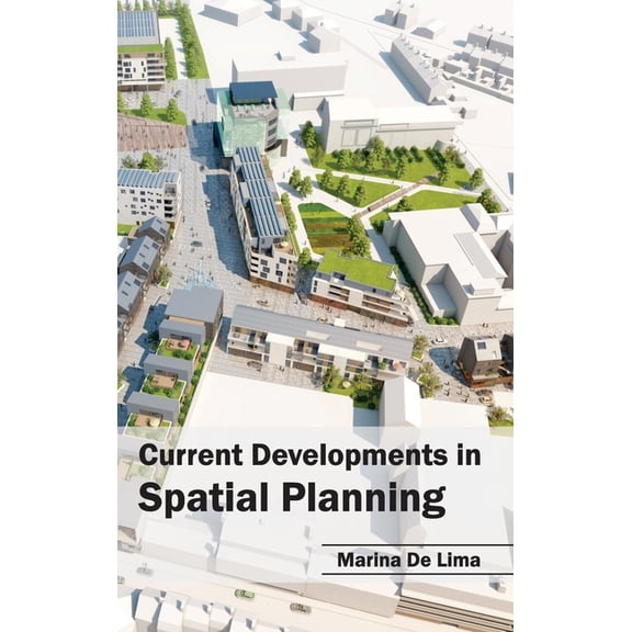 Current Developments in Spatial Planning, (Hardcover)