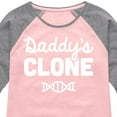 thumbnail image 3 of Instant Message - Daddy's Clone - Toddler & Youth Girls Raglan Graphic T-Shirt, 3 of 5