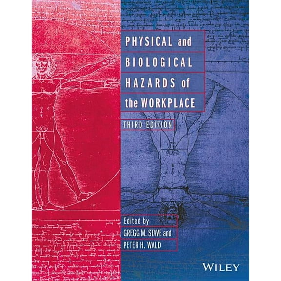 Physical and Biological Hazards of the Workplace, (Hardcover)