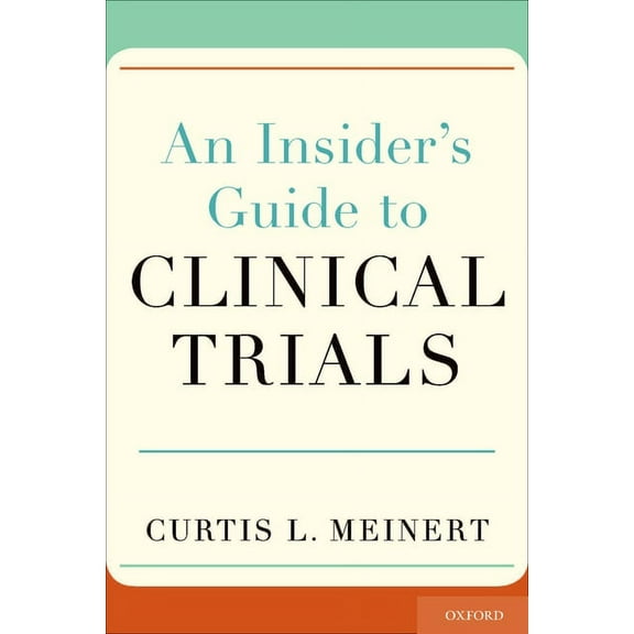 Insider's Guide to Clinical Trials, (Paperback)