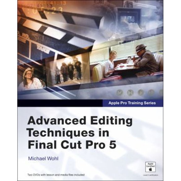 Pre-Owned Apple Pro Training Series: Advanced Editing Techniques in Final Cut Pro 5 Paperback