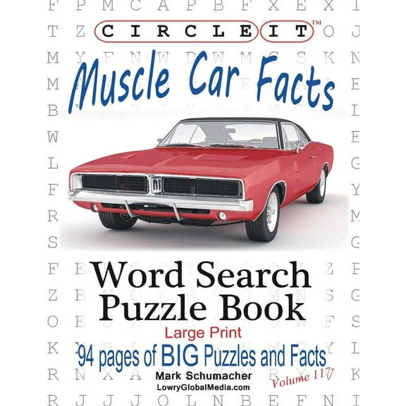 Circle It, Muscle Car Facts, Large Print, Word Search, Puzzle Book, (Paperback)